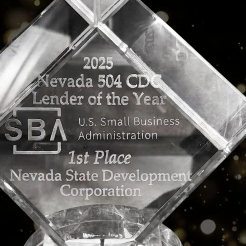 The 2025 Nevada 504 CDC Lender of the Year award, 1st place, from the U.S. Small Business Administration